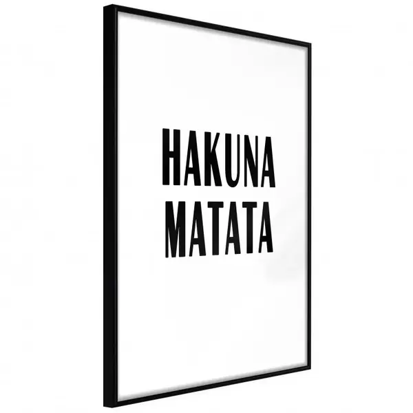 Poster - Hakuna Matata, cu Ramă neagră, 20x30 cm