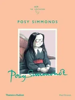 Posy Simmonds: The Illustrators, Hardcover/Paul Gravett