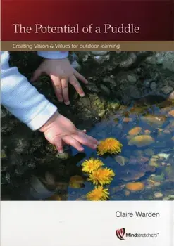 Potential of a Puddle. Creating Vision and Values for Outdoor Learning, Paperback/***