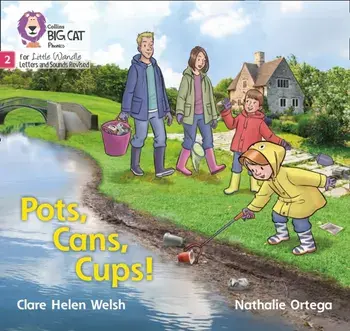 Pots, Cans, Cups!. Phase 2, Paperback/Clare Helen Welsh
