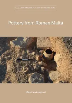 Pottery from Roman Malta, Paperback/Maxine Anastasi