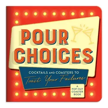 Pour Choices Coaster Book/Galison