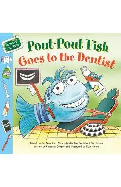 Pout-Pout Fish: Goes to the Dentist - Deborah Diesen