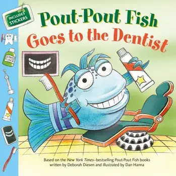 Pout-Pout Fish: Goes to the Dentist, Paperback/Deborah Diesen