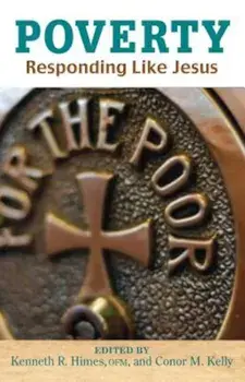 Poverty: Responding Like Jesus, Paperback/Kenneth R. Himes