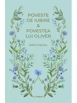 Poveste de iubire. Povestea lui Oliver/Erich Segal