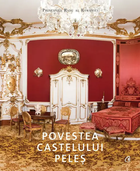 Povestea Castelului Peles | Principele Radu Al Romaniei