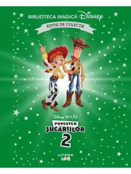 Povestea jucariilor 2. Disney Pixar. Editie de colectie/***