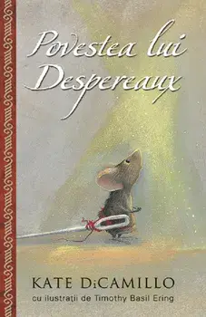 Povestea lui Despereaux/Kate Dicamillo