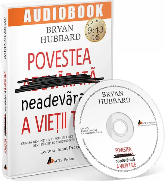 Povestea neadevarata a vietii tale | Bryan Hubbard