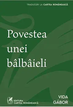 Povestea unei balbaieli/Vida Gabor