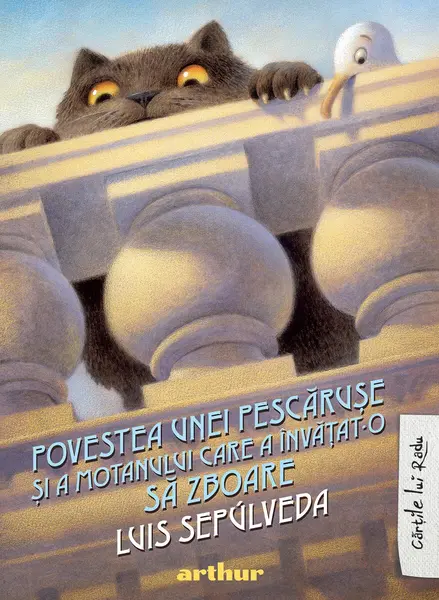 Povestea unei pescărușe și a motanului care a învățat-o să zboare - Luis Sepúlveda