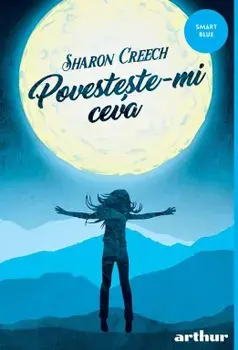 Povesteste-mi ceva/Sharon Creech