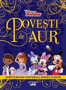 Povesti de aur. Aventuri din universul Disney Junior/***