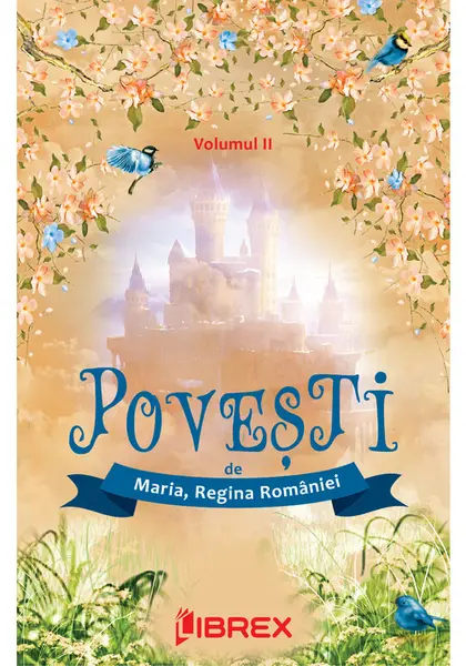 Povesti de Regina Maria, Volumul II