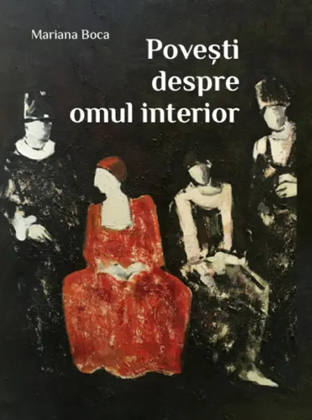 Povesti despre omul interior | Mariana Boca