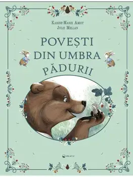 Povesti din umbra padurii/Karine-Marie Amiot