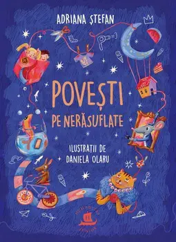 Povesti pe nerasuflate/Adriana Stefan