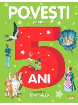 Povesti pentru 5 ani/Tony Wolf