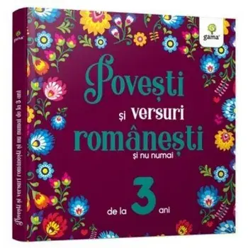 Povesti si versuri romanesti si nu numai de la 3 ani/***