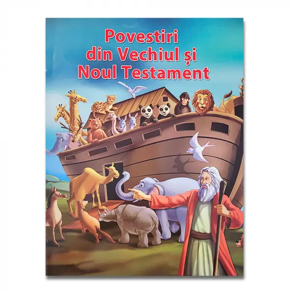 Povestiri din Vechiul si Noul Testament