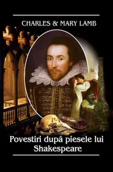 Povestiri dupa piesele lui Shakespeare/Charles Lamb, Mary Lamb