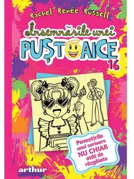 Povestiri unei surioare nu chiar atat de razgaiate. Seria Insemnarile unei pustoaice. Volumul 16/Rachel Renee Russell