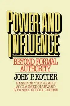 Power and Influence, Paperback/John P. Kotter