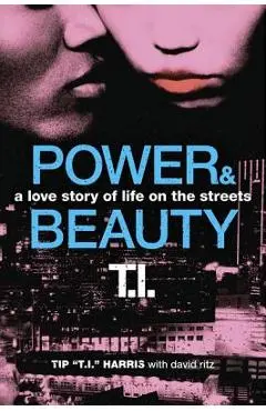 Power & Beauty - Tip 't I. '. Harris