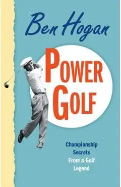 Power Golf - Ben Hogan