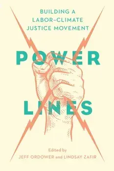Power Lines. Building a Labor Climate Movement, Paperback/***