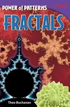 Power of Patterns: Fractals, Paperback/Theo Buchanan