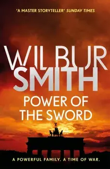 Power of the Sword. The Courtney Series 5, Paperback/Wilbur Smith