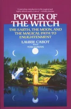 Power of the Witch: The Earth, the Moon, and the Magical Path to Enlightenment, Paperback/Laurie Cabot