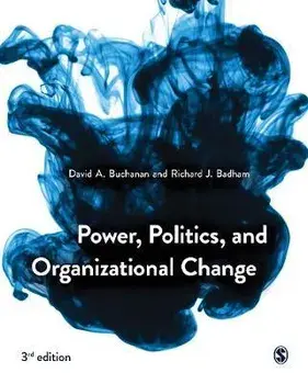 Power, Politics, and Organizational Change, Paperback/Richard Badham