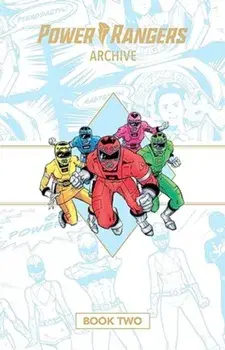 Power Rangers Archive Book Two Deluxe Edition HC, Hardback/Dan Slott