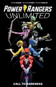 Power Rangers Unlimited. Call to Darkness, Paperback/Melissa Flores