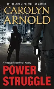 Power Struggle: An absolutely chilling mystery packed with heart-pounding suspense, Paperback/Carolyn Arnold