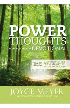 Power Thoughts Devotional: 365 Daily Inspirations for Winning the Battle of the Mind - Joyce Meyer