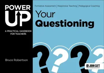 Power Up Your Questioning, Paperback/Bruce Robertson