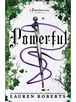Powerful: Deluxe Collector's Edition Hardback. The epic series taking the world by storm!, Hardback/Lauren Roberts