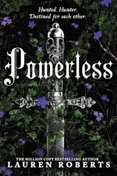 Powerless: Deluxe Collector's Edition Hardback. The epic series taking the world by storm!, Hardback/Lauren Roberts