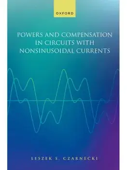 Powers and Compensation in Circuits with Nonsinusoidal Current, Paperback/***