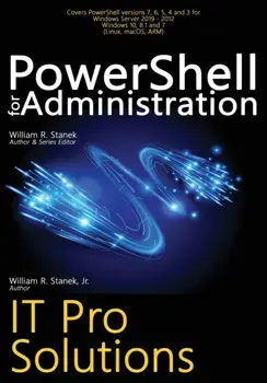 PowerShell for Administration: IT Pro Solutions, Paperback/William R. Stanek