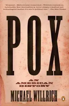 Pox: An American History, Paperback/Michael Willrich