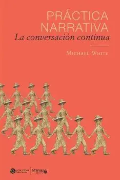 Práctica narrativa: La conversación continua, Paperback/Marina González