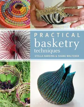 Practical Basketry Techniques, Paperback/Shane Waltener