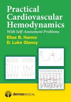 Practical Cardiovascular Hemodynamics: With Self-Assessment Problems, Paperback/Elias B. Hanna
