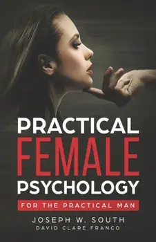 Practical Female Psychology: For the Practical Man, Paperback/David Clare