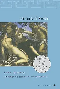 Practical Gods/Carl Dennis